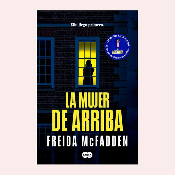 'La mujer de arriba', de Freida McFadden