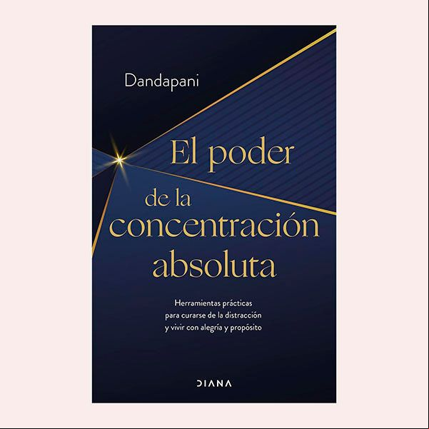 'El poder de la concentración', de Dandapani