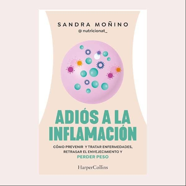 'Adiós a la inflamación', de Sandra Moñino