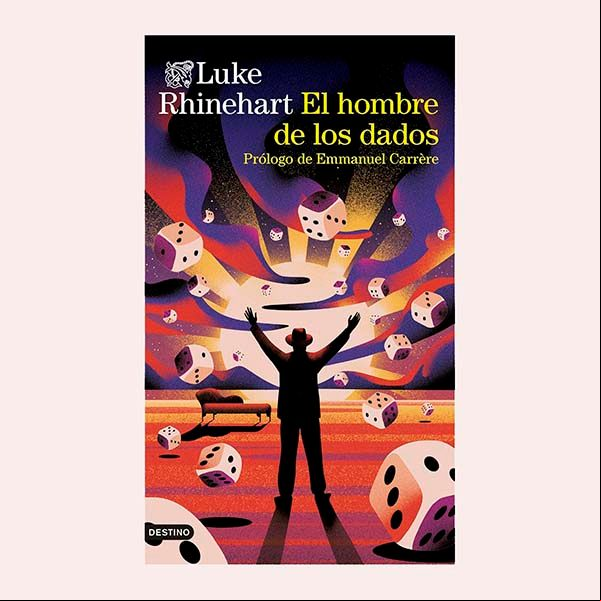 'El hombre de los dados', de Luke Rhinehart