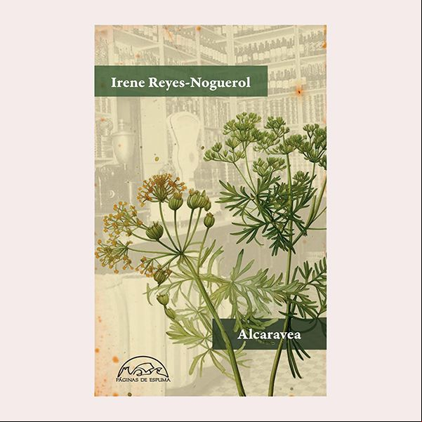 'Alcaravea', de Irene Reyes-Noguerol