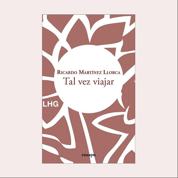 'Tal vez viajar', de Ricardo Martínez Llorca
